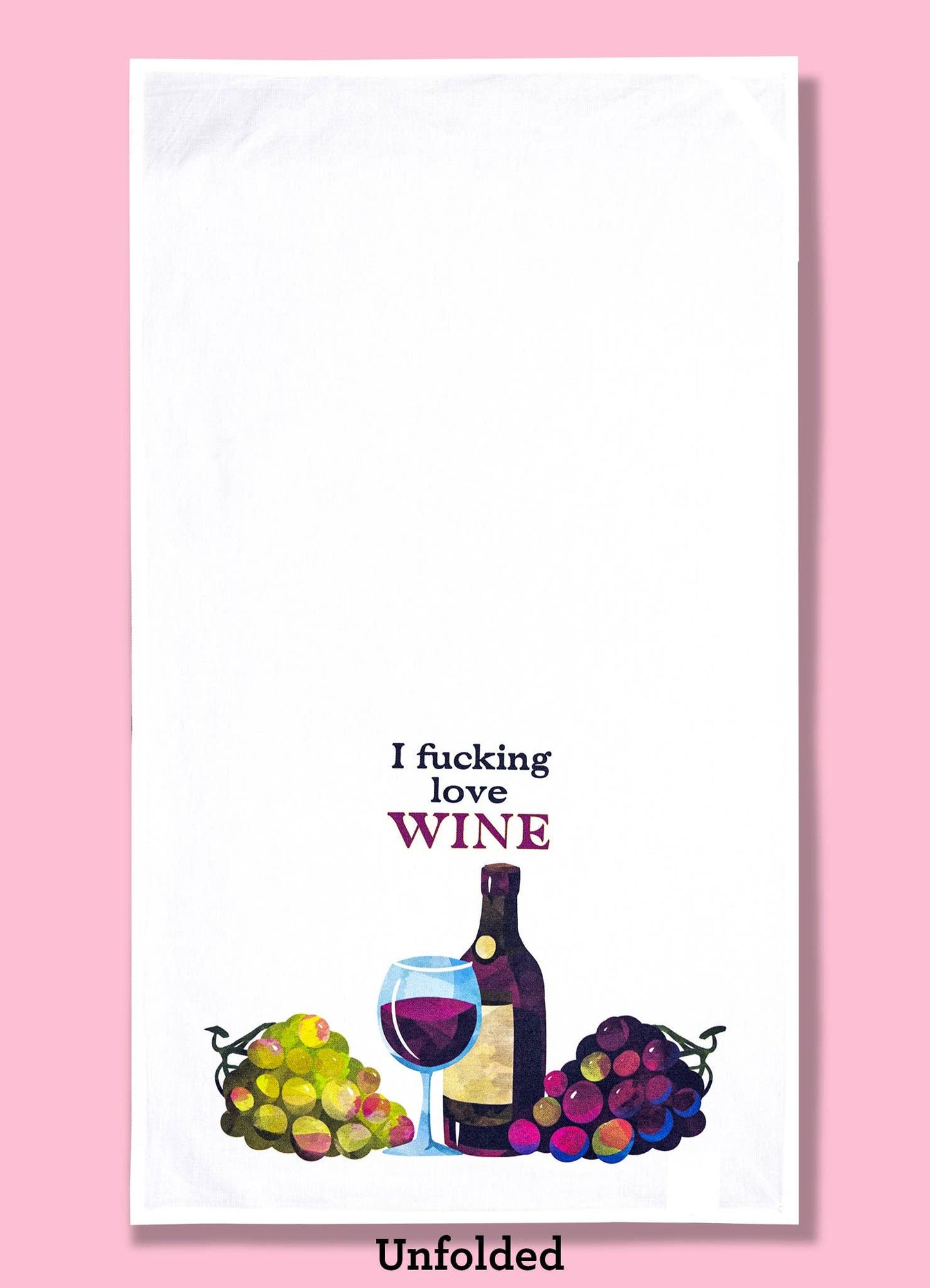 I Fucking Love Wine Dishtowel