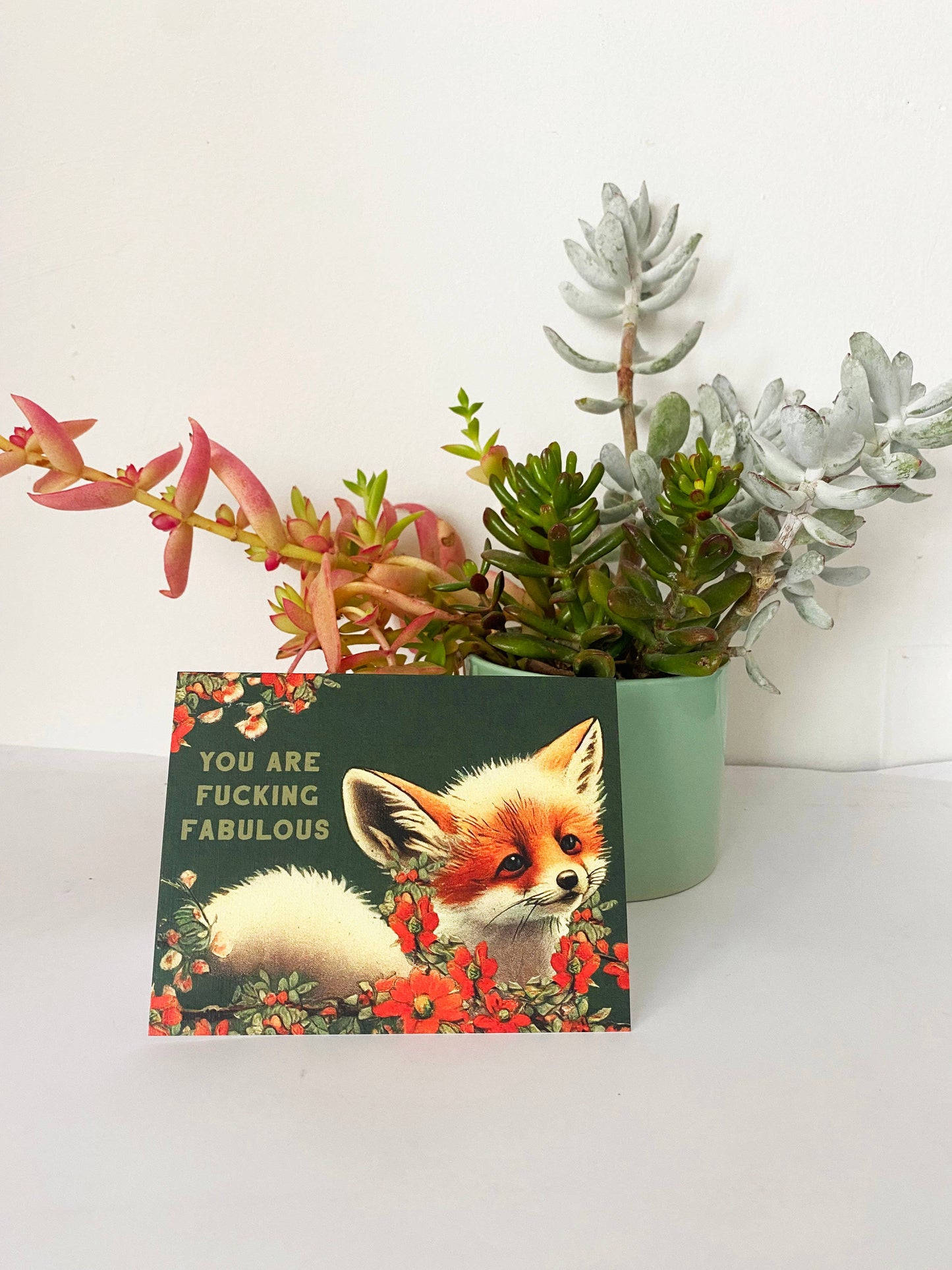 You are Fucking Fabulous Fox - Funny Love Encouragement Card