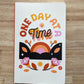 One Day at a Time Notebook
