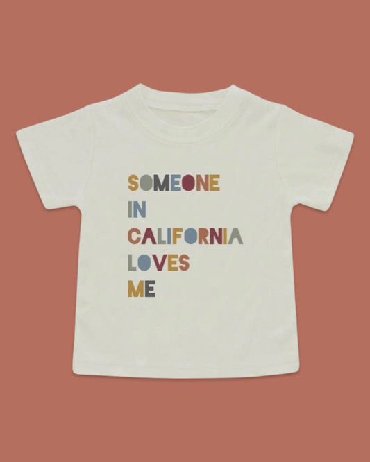 Someone in California Loves Me Cotton Toddler T-shirt