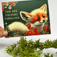 You are Fucking Fabulous Fox - Funny Love Encouragement Card