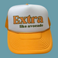Extra Like Avocado Trucker Hat